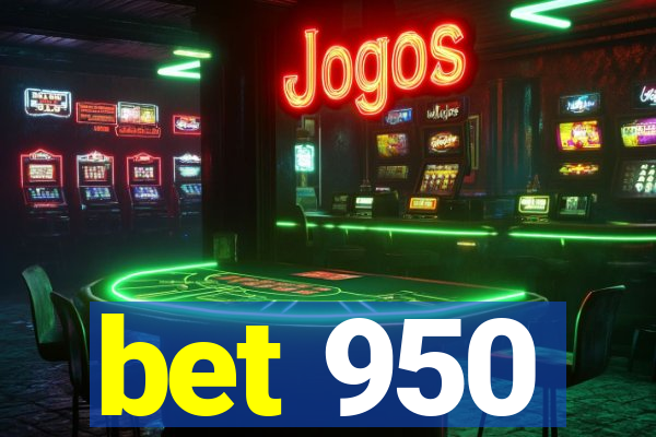 bet 950